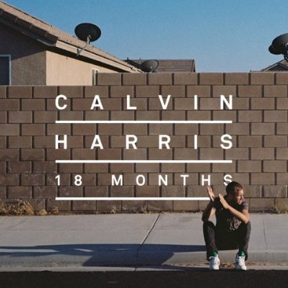   Calvin Harris - 18 Months
