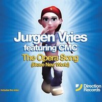 Jurgen Vries feat. CMC - The Opera Song (Brave New World) image