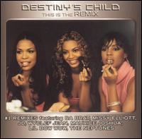 Обложка альбома Destiny's Child - This Is The Remix