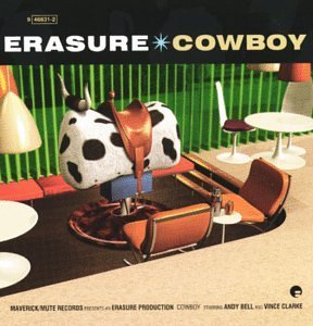  Erasure - Cowboy