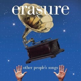 Обложка альбома Erasure - Other People's Songs