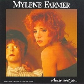   Mylene Farmer - Ainsi Soit Je...