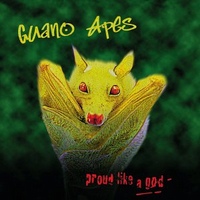 Обложка альбома Guano Apes - Proud Like A God