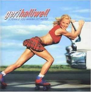 Обложка альбома Geri Halliwell - Scream If You Wanna Go Faster
