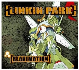 Обложка альбома Linkin Park - Reanimation