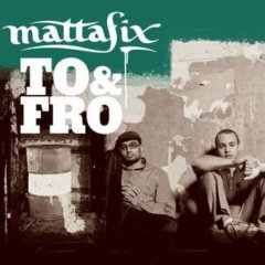  Mattafix - To & Fro