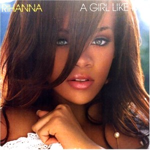 Обложка альбома Rihanna - A Girl Like Me
