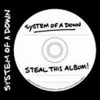   System Of A Down - Steal This Album