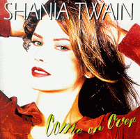   Shania Twain - Come On Over
