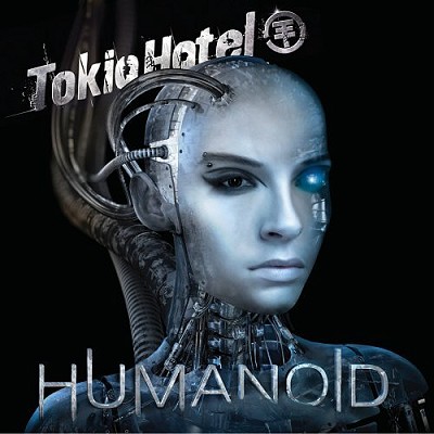   Tokio Hotel - Humanoid (German Version)