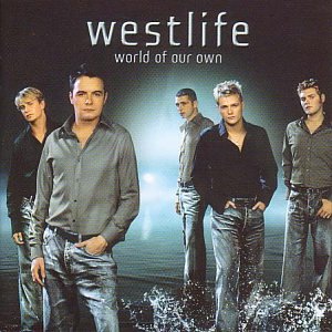   Westlife - World Of Our Own