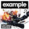 ��� �����, ����� UK, MP3 : Example - Last Ones Standing ������� mp3