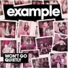 ��� �����, ����� UK, MP3 : Example - Won't Go Quietly ������� mp3