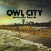 ��� �����, ����� UK, MP3 : Owl City - Umbrella Beach ������� mp3